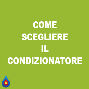 Come scegliere il condizionatore